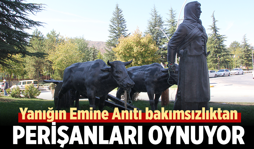 Çankırı’da Yanığın Emine Anıtı bakımsızlıktan perişanları oynuyor