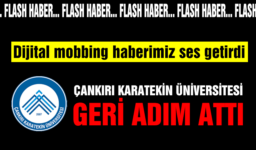 Çankırı Karatekin Üniversitesi dijital mobbingden geri adım attı