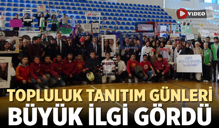 ÇAKÜ’de  öğrenci toplulukları tanıtım günleri büyük ilgi gördü