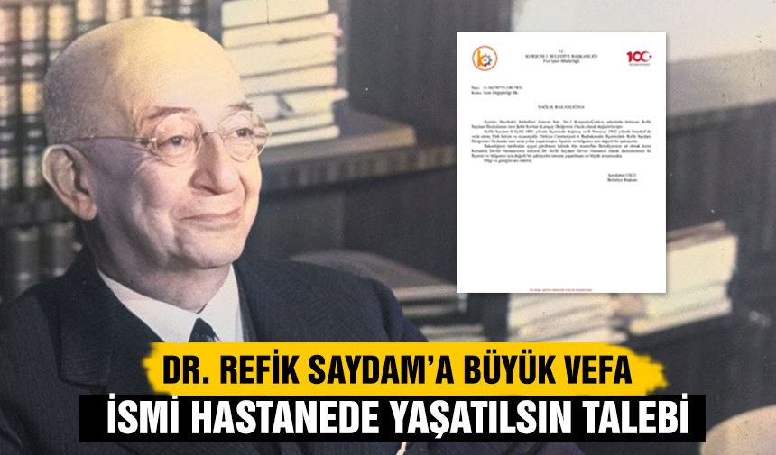 Çankırı’da Dr. Refik Saydam'ın ismi hastanede yaşatılsın talebi