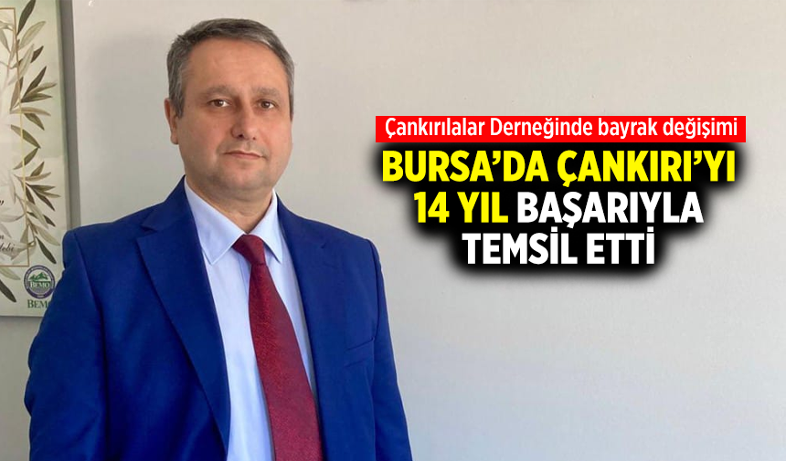 Bursa’da Çankırı’yı 14yıl başarıyla temsil etti