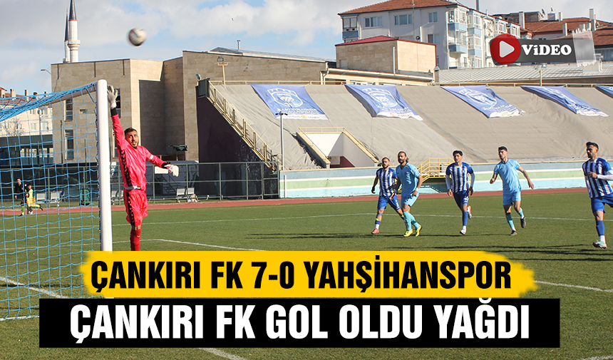 Çankırı FK gol oldu yağdı