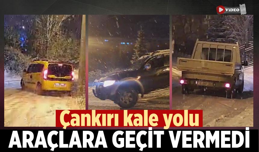 Çankırı kale yolu araçlara geçit vermedi