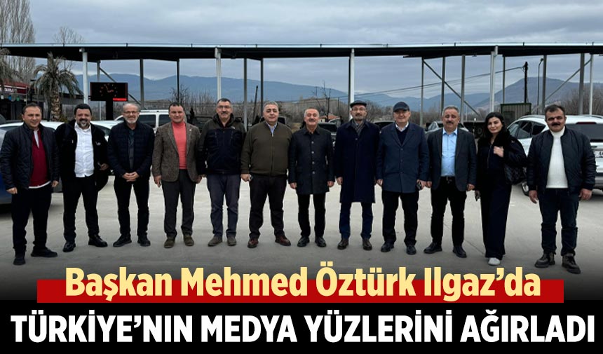 Başkan Öztürk Ilgaz’da Türkiye’nin medya yüzlerini ağırladı