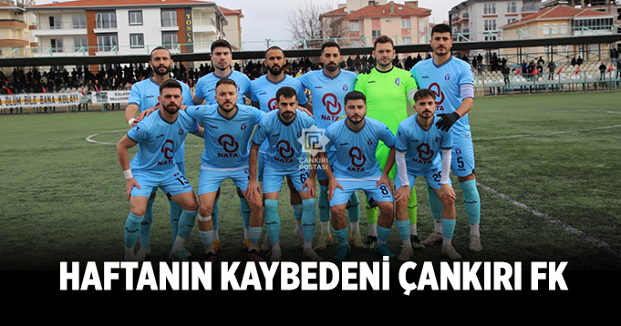 Haftanın kaybedeni Çankırı FK