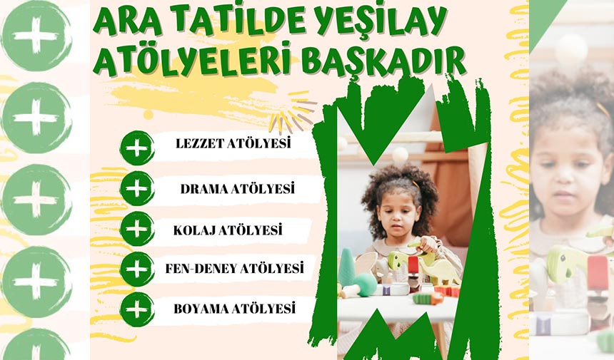 Yeşilay yarıyıl tatilinde çocuklar için renkli atölyeler düzenliyor