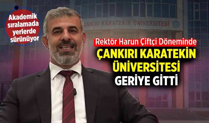 Çankırı Karatekin Üniversitesi akademik sıralamada geriye gitti