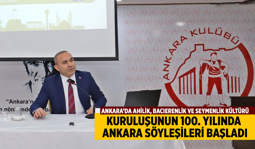 Kuruluşunun 100. yılında Ankara Söyleşileri başladı