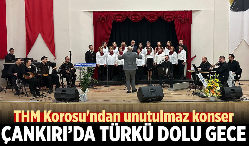 Çankırı’da türkü dolu gece