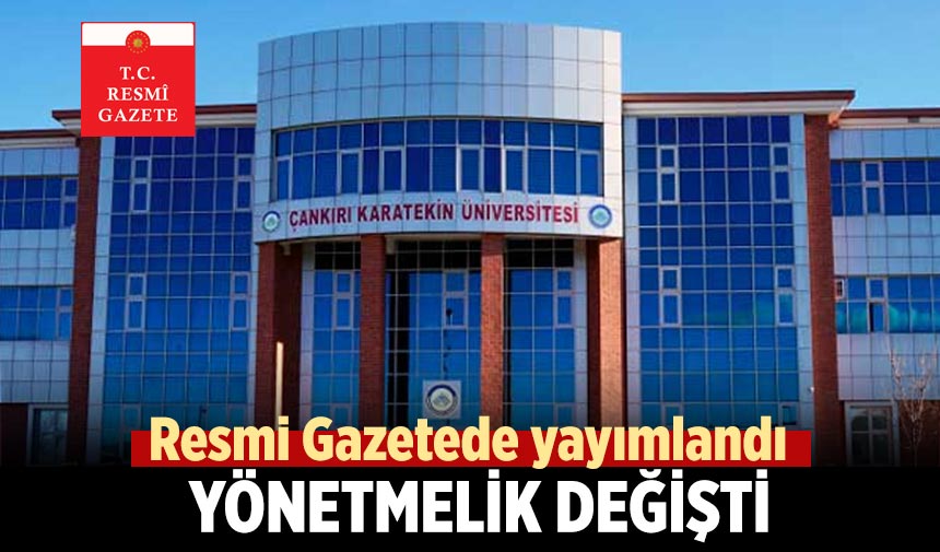 Çankırı Karatekin Üniversitesinde yönetmelik değişti