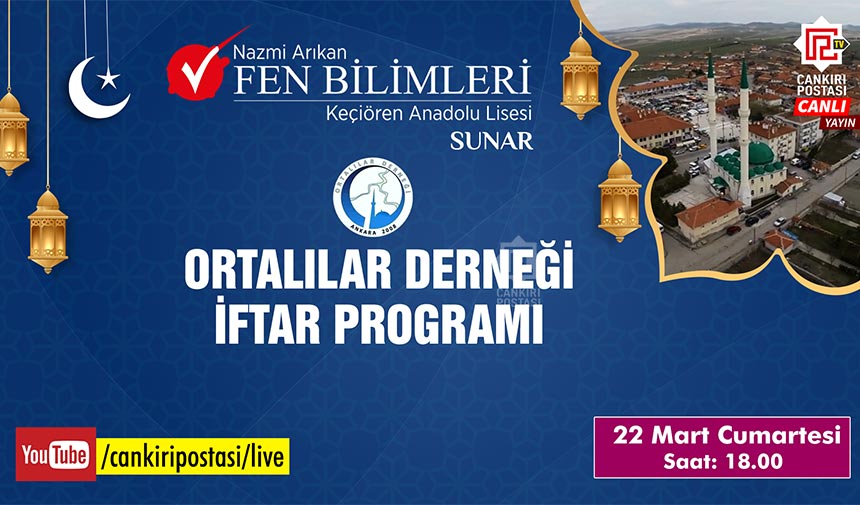 Ortalılar Ankara’da  iftarda buluşuyor! Program canlı yayınla ekranlarınızda olacak