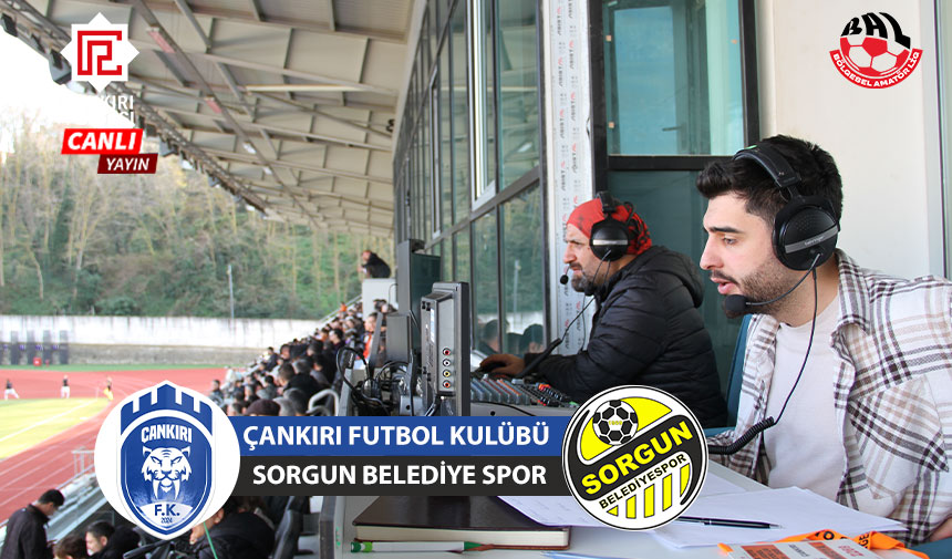 Çankırı FK Sorgun Belediyespor maçı Çankırı Postası TV’de