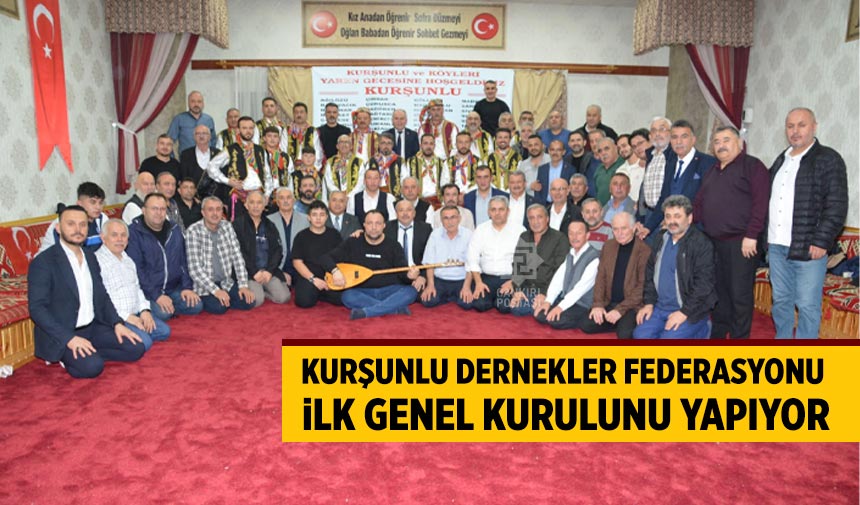 Kurşunlu Dernekler Federasyonu kongreye gidiyor