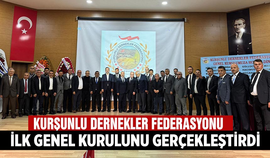 Kurşunlu Dernekler Federasyonu ilk genel kurulunu gerçekleştirdi