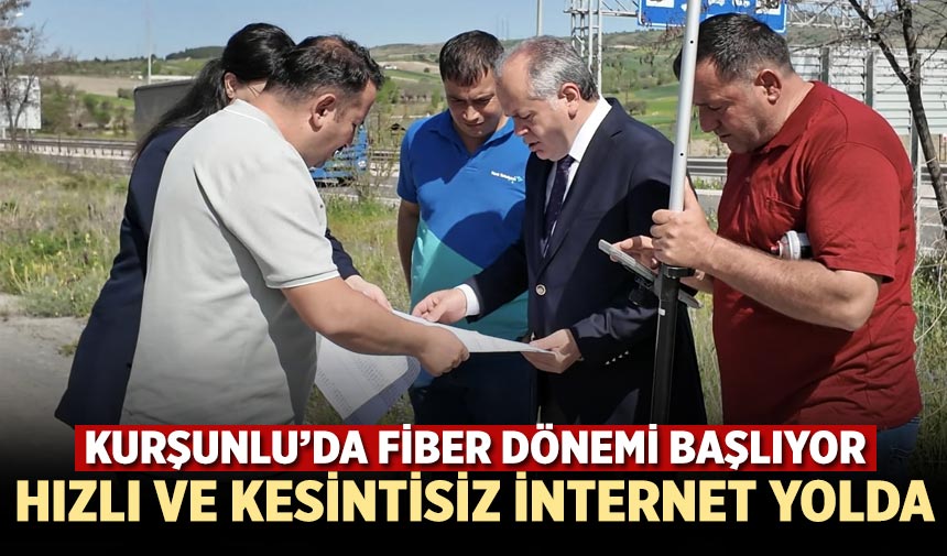 Kurşunlu’da fiber dönemi başlıyor: Hızlı ve kesintisiz internet yolda