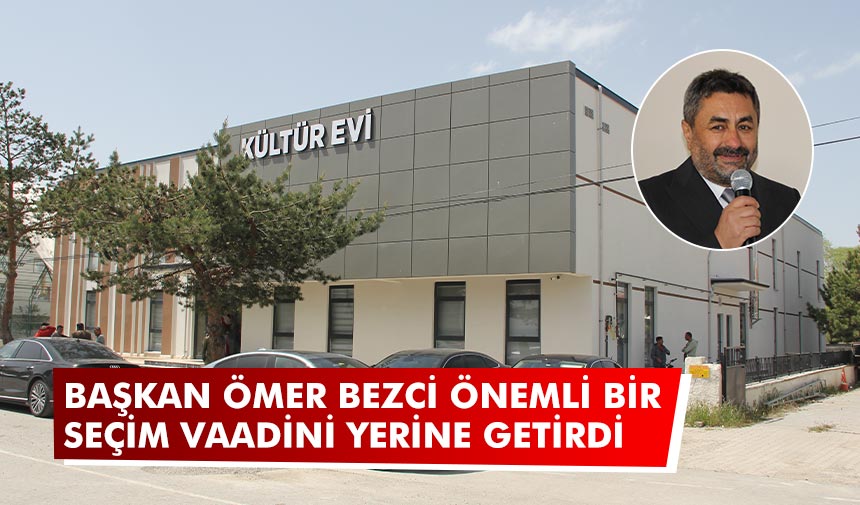 Başkan Ömer Bezci önemli bir seçim vaadini yerine getirdi