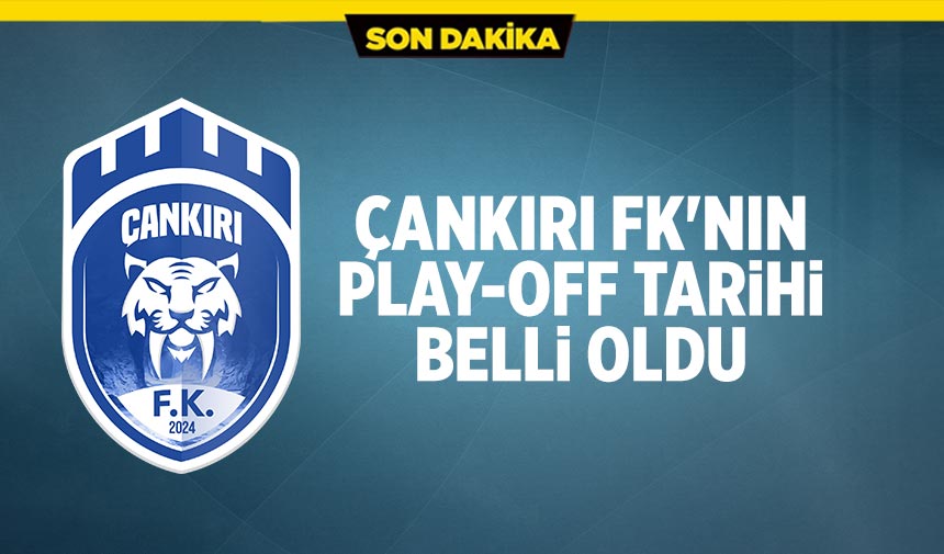 Çankırı FK'nın Play-Off tarihi belli oldu