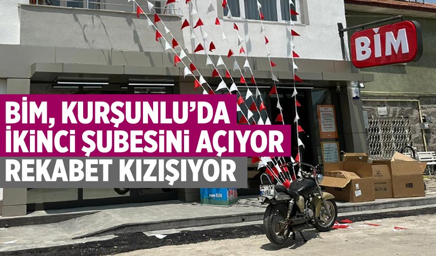 BİM, Kurşunlu’da İkinci Şubesini Açıyor: Rekabet Kızışıyor