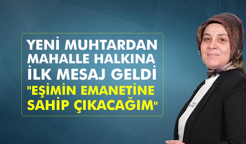 Fatoş Metin'den Mahalle Halkına İlk Mesaj: "Eşimin Emanetine Sahip Çıkacağım"