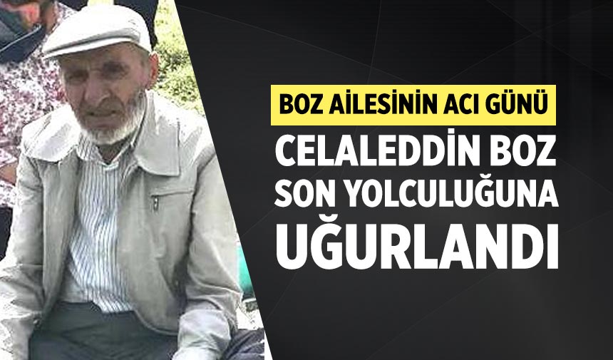 Boz Ailesinin acı günü