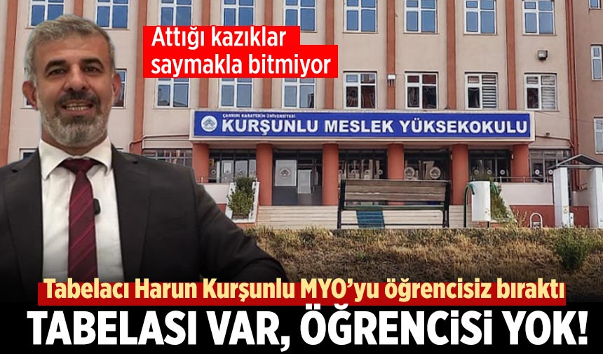 Tabelacı Harun Kurşunlu MYO’yu öğrencisiz bıraktı