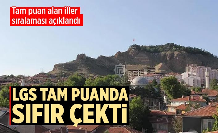 Çankırı, LGS’de tam puan sıralamasında sıfır çeken iller arasına girdi