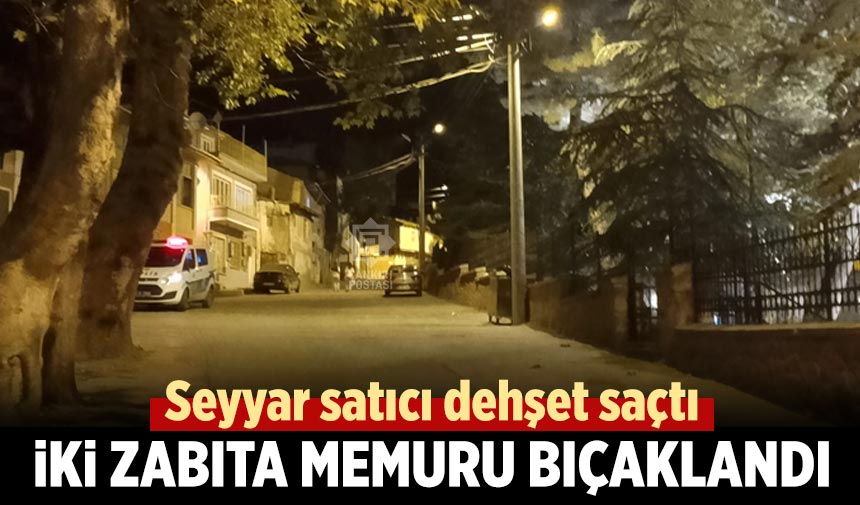 Çankırı’da iki zabıta memuru bıçaklandı