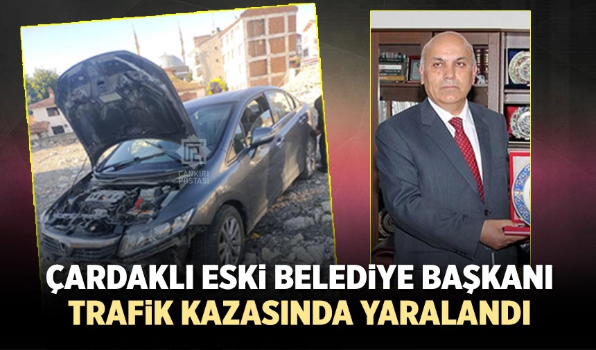 Çardaklı eski Belediye Başkanı trafik kazasında yaralandı