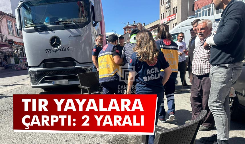 Kurşunlu’da TIR yayalara çarptı: 2 yaralı