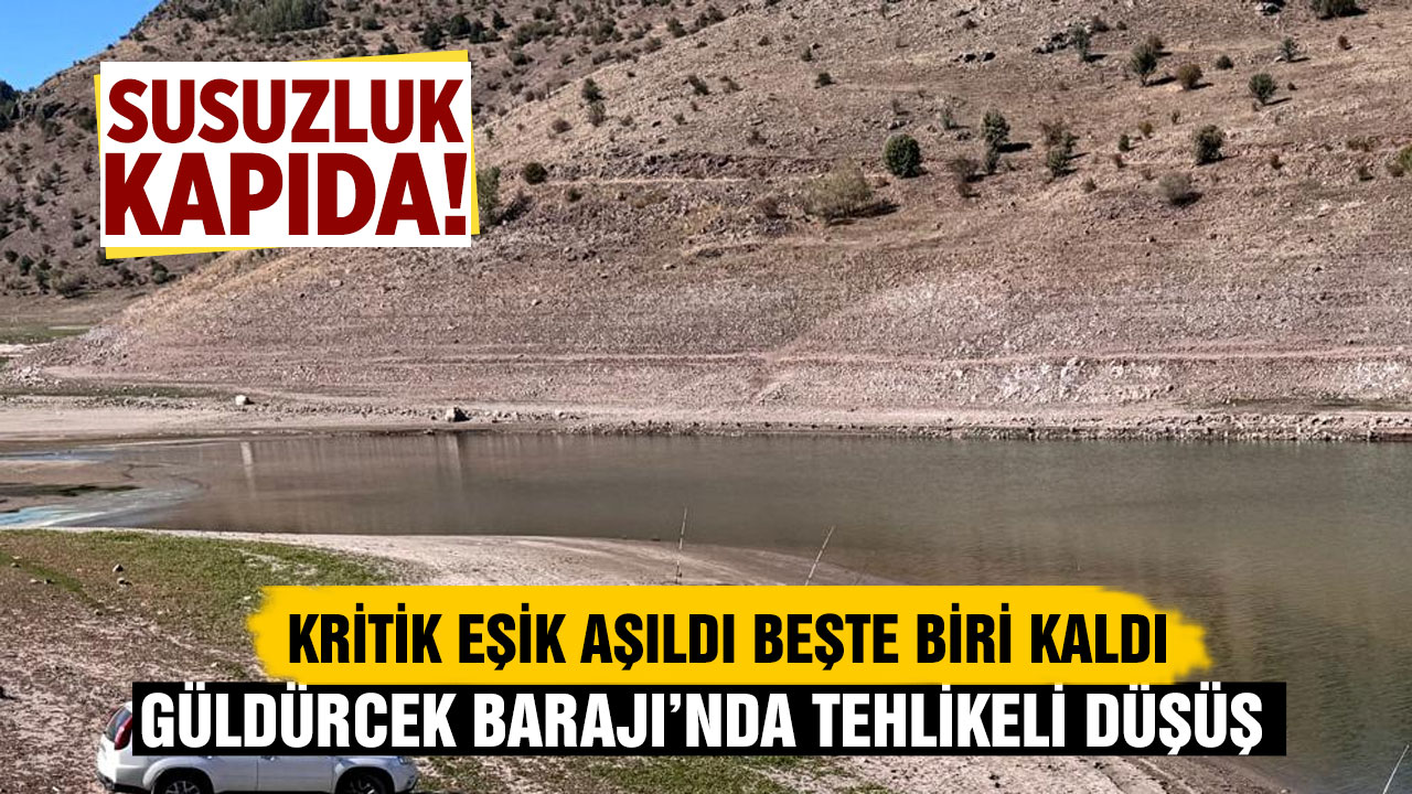 Güldürcek Barajı’nda Tehlikeli Düşüş: Susuzluk Kapıda