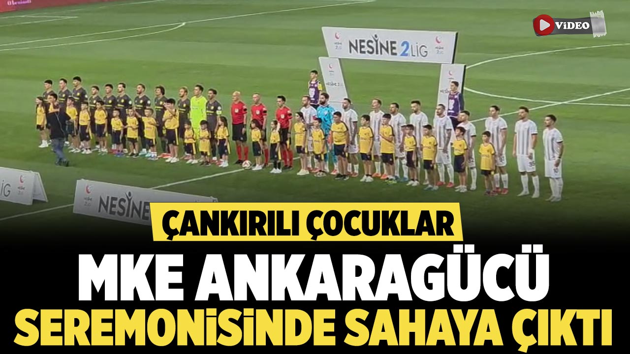 Çankırılı çocuklar Ankaragücü seremonisinde sahaya çıktı