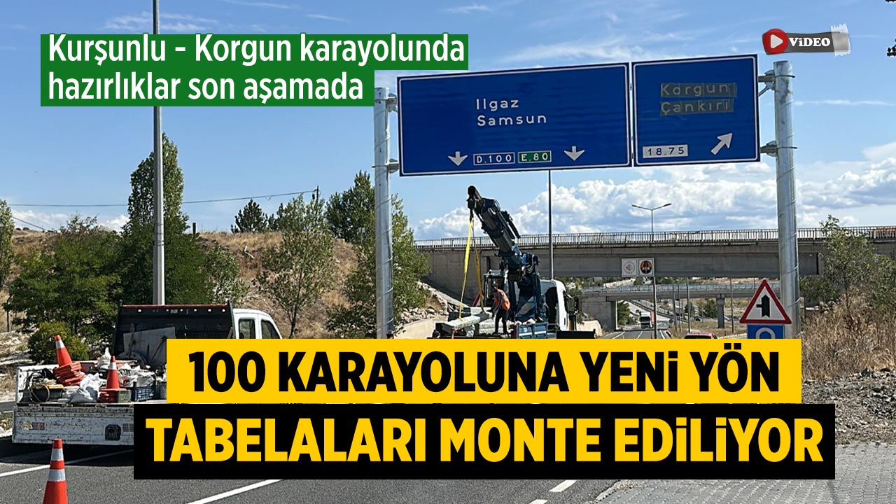 D-100 Karayoluna yeni yön tabelaları monte ediliyor