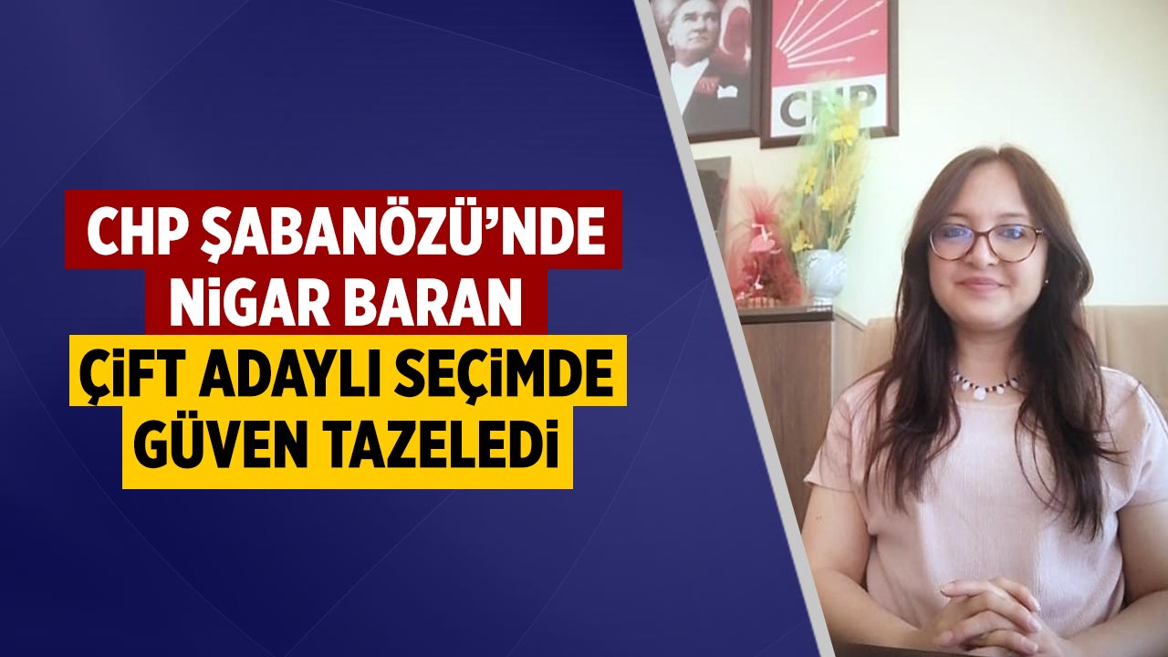CHP Şabanözü İlçe Kongresi’nde başkanlığa Nigar Baran seçildi