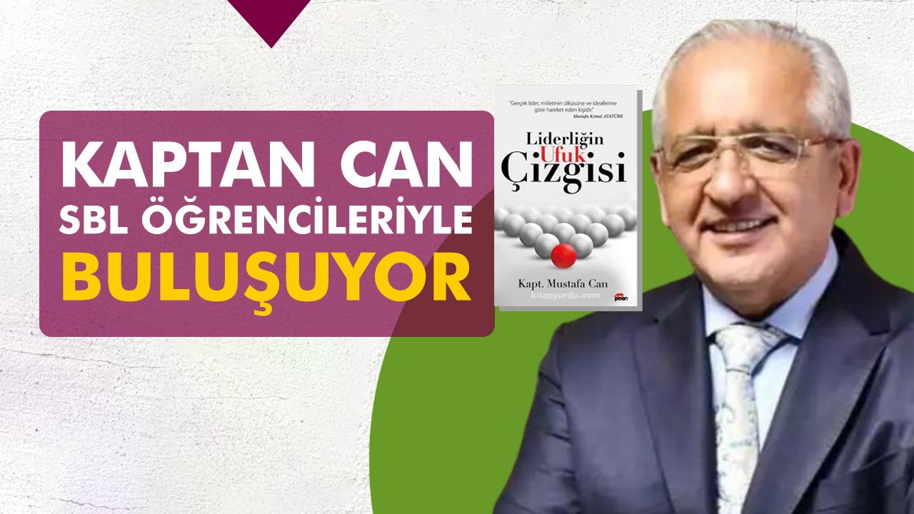 Kaptan Mustafa Can, SBL öğrenci topluluğuyla buluşuyor