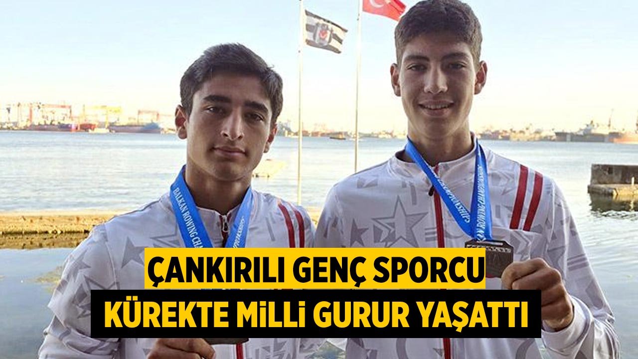 Çankırılı Genç Sporcu Kürekte Milli Gurur yaşattı