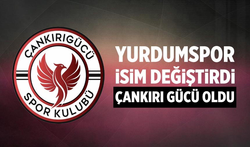 Çankırı Yurdumspor isim değiştirdi