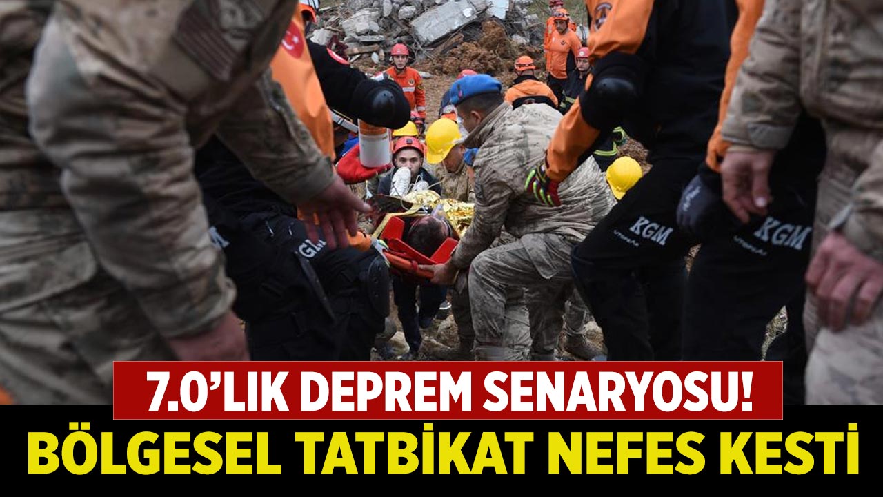 7.0’lık Deprem Senaryosu! Bölgesel Tatbikat Nefes Kesti
