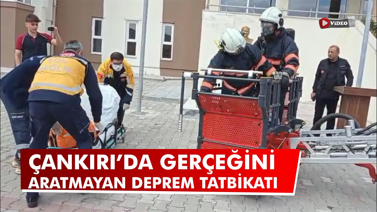 Çankırı’da gerçeğini aratmayan deprem tatbikatı