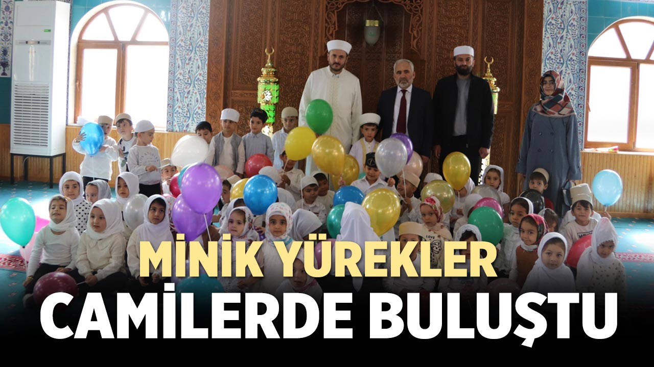 Minik yürekler camilerde buluştu