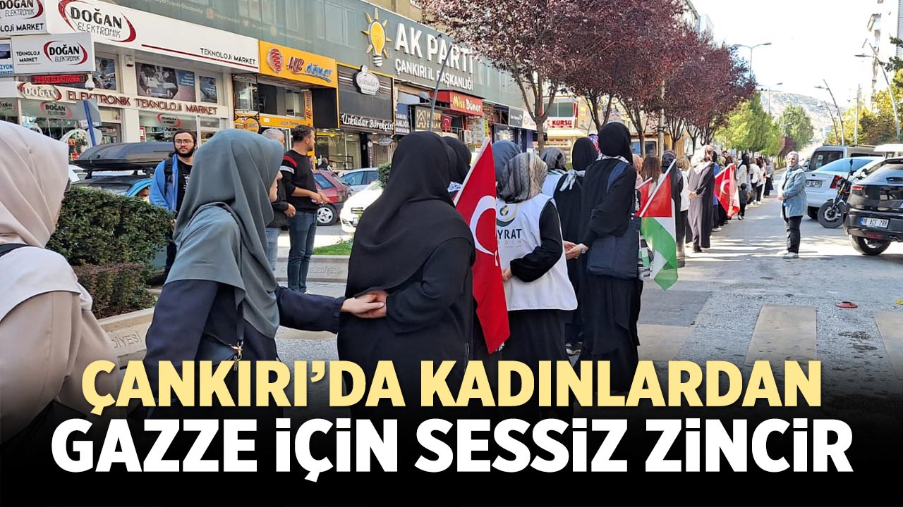 Çankırı’da kadınlardan Gazze için sessiz zincir