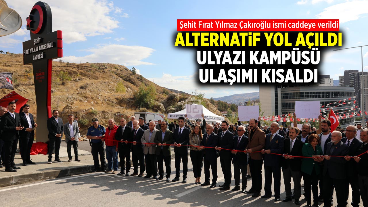 Genç şehidin adı Çankırı’da ulaşımı birleştiren caddeye verildi