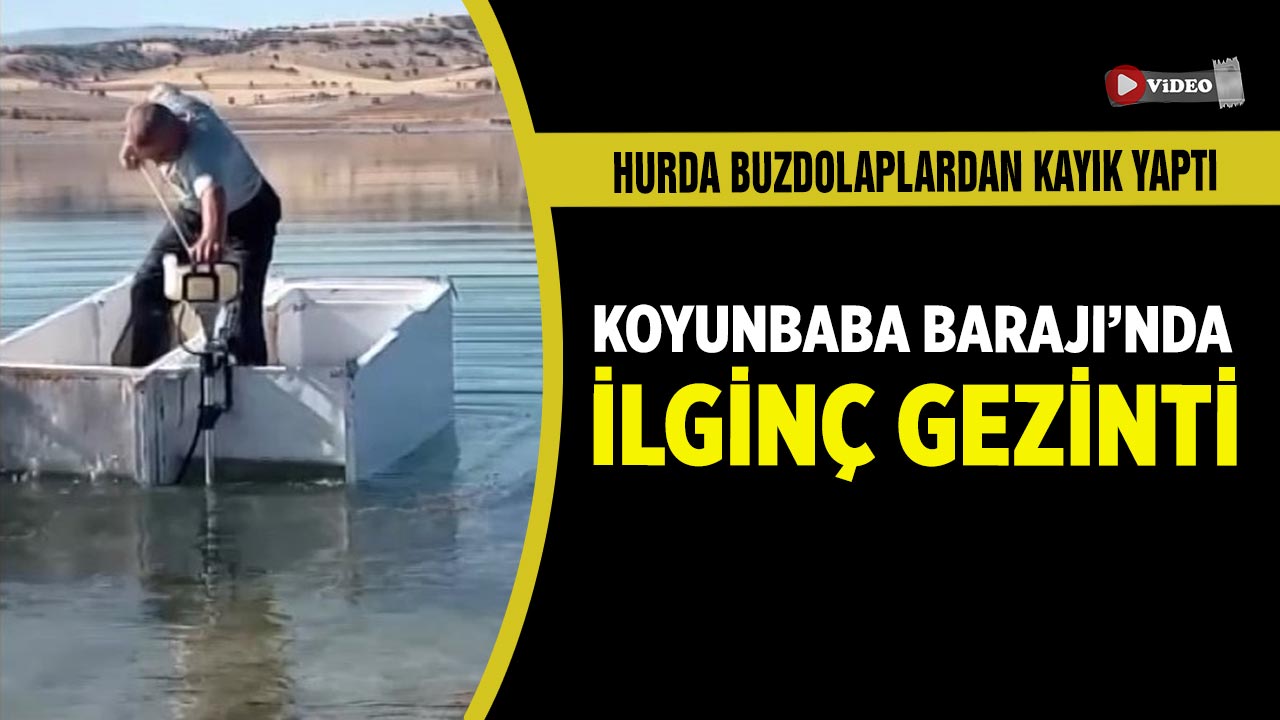Çankırı Koyunbaba Barajı’nda İlginç Gezinti