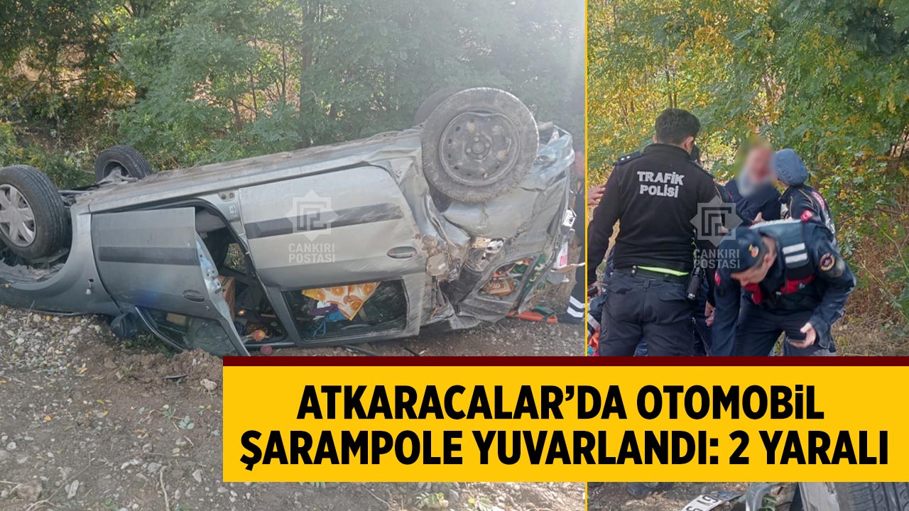 Çankırı’da otomobil şarampole Yuvarlandı: 2 Yaralı