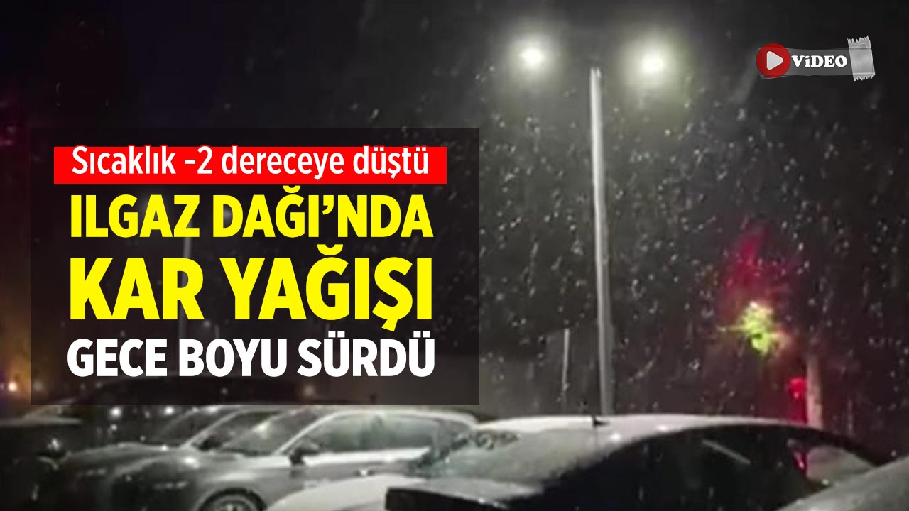 Ilgaz Dağı’nda kar yağışı gece boyu etkili oldu