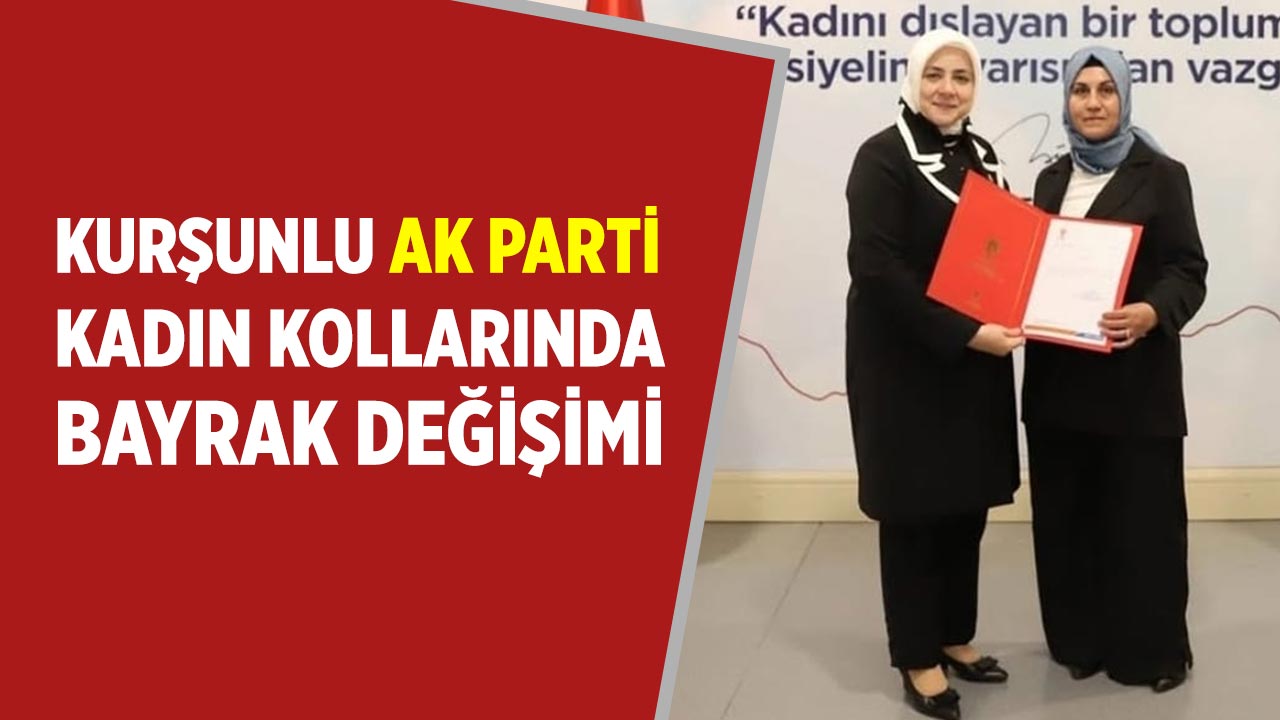 Kurşunlu AK Parti Kadın Kollarında bayrak değişimi