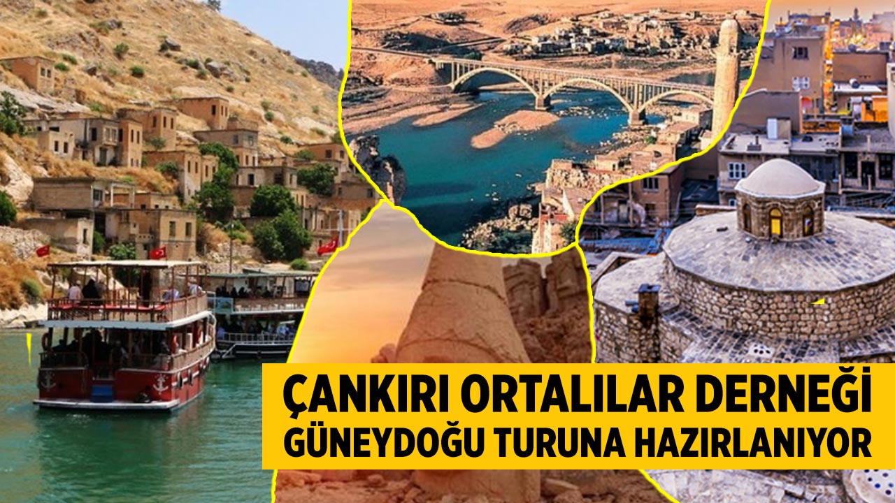 Çankırı Ortalılar Derneği Güneydoğu Kültür Turuna hazırlanıyor