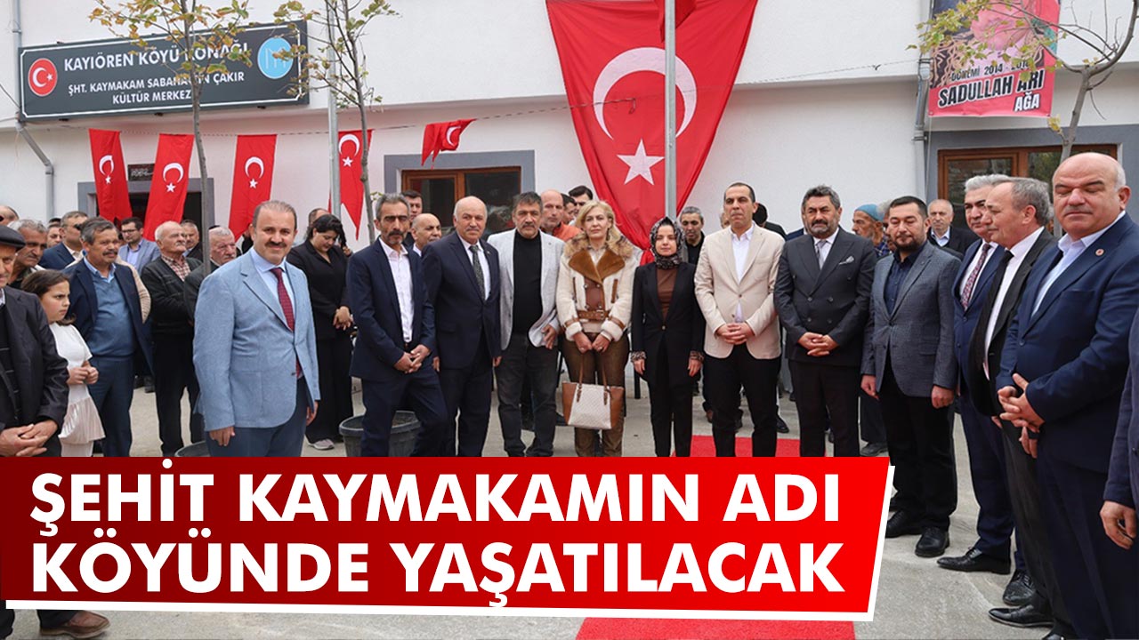 Çankırılı Şehit Kaymakamın Adı köyünde yaşatılacak