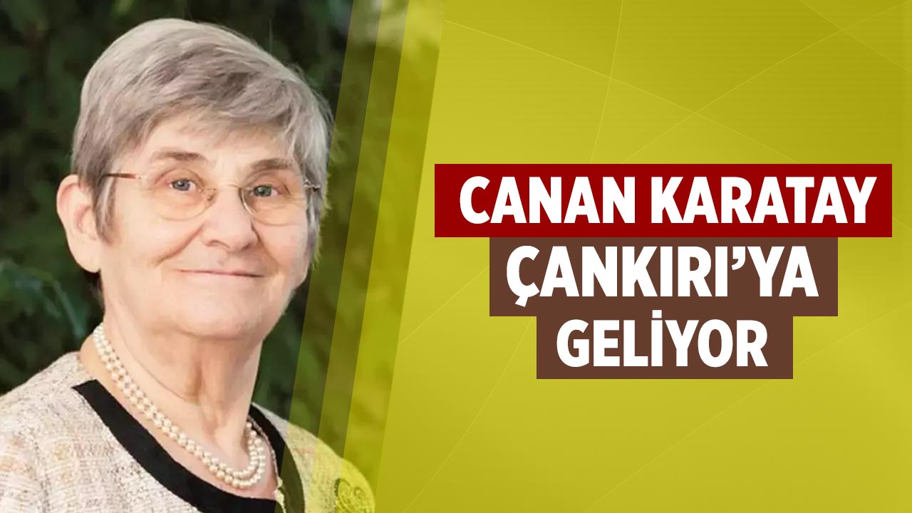 Prof. Dr. Canan Karatay Çankırı’ya geliyor