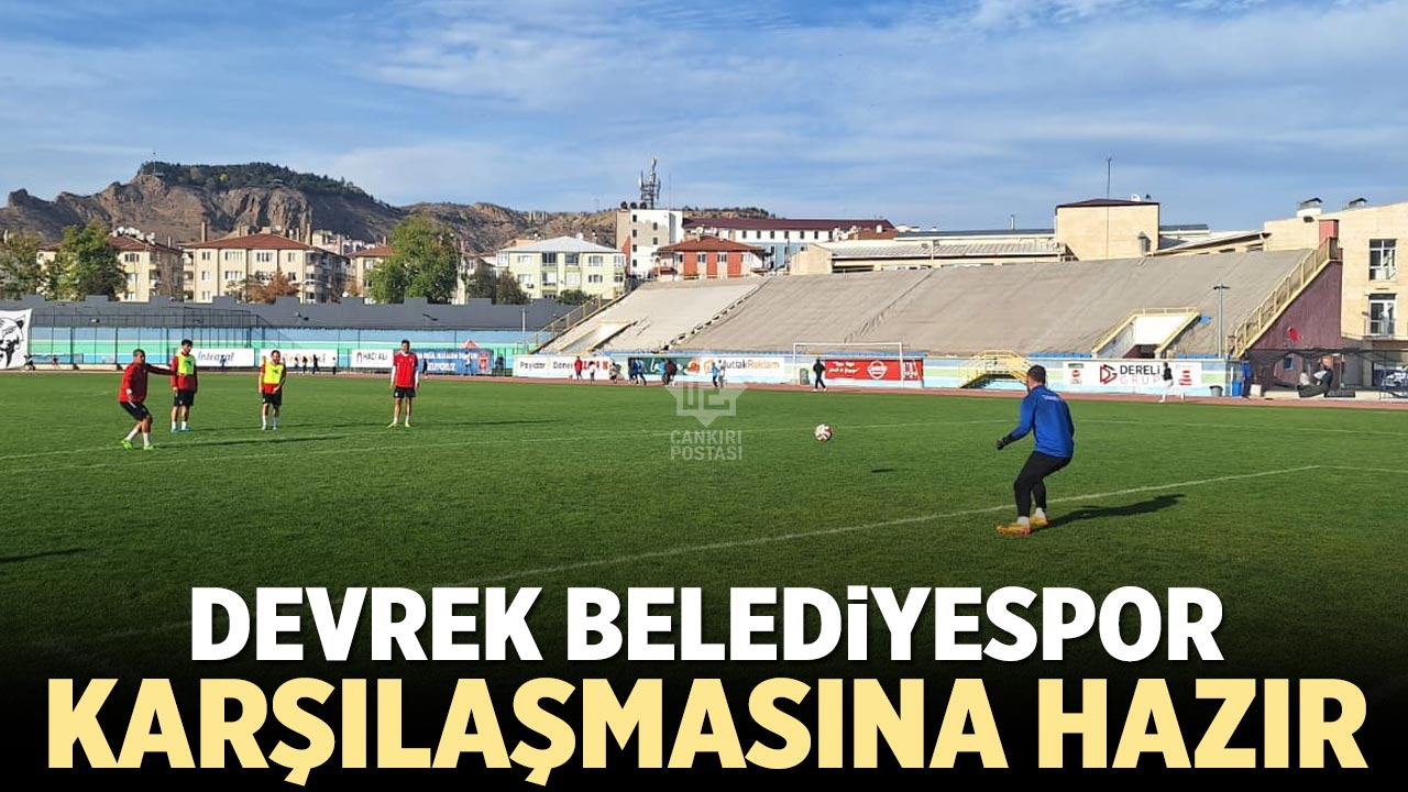 Çankırı FK, Devrek Belediyespor maçına hazır