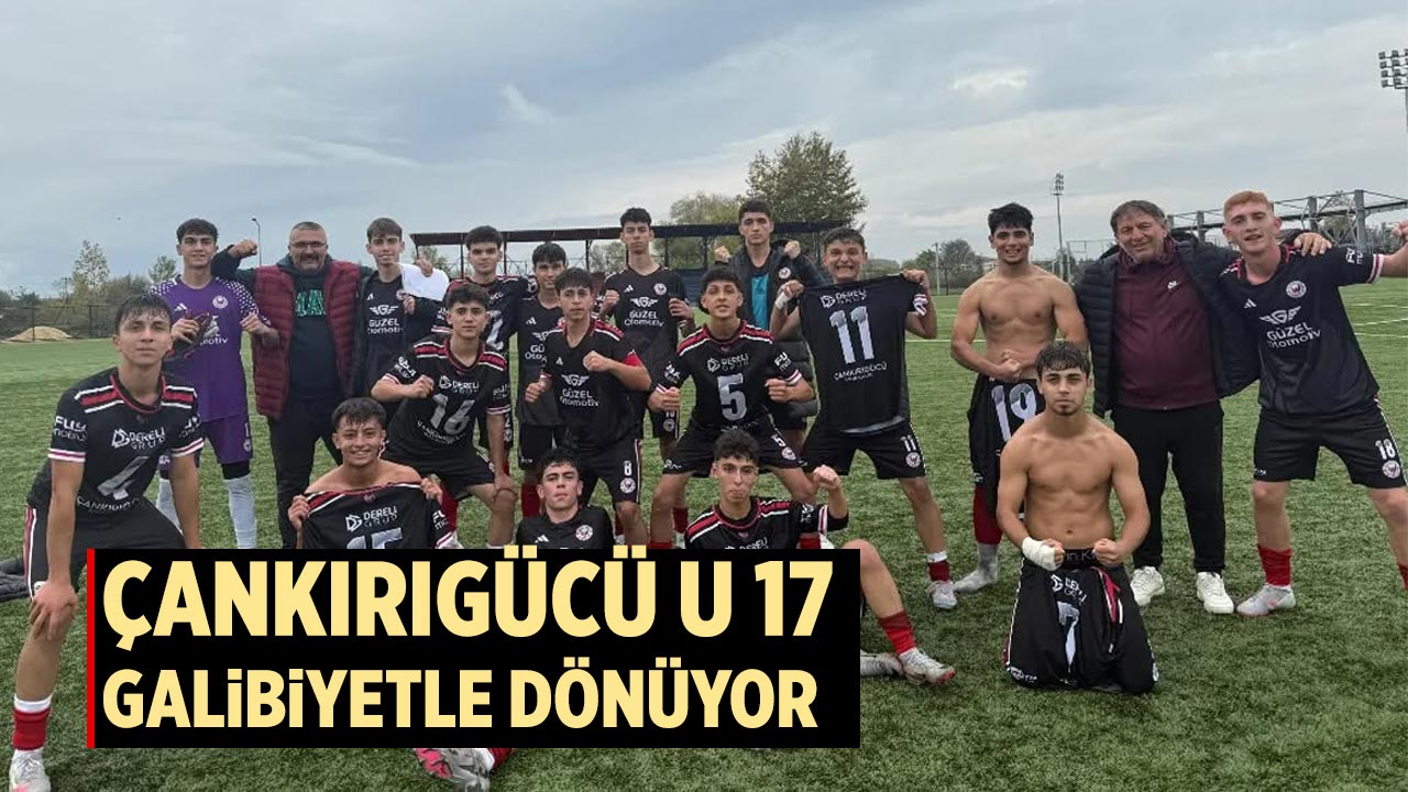 Çankırıgücü U17 takımı deplasmandan galip ayrıldı